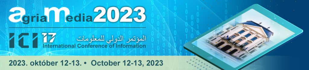 Agria Média 2023 és ICI-17 Információ- és Oktatástechnológiai konferencia